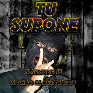 Tu supone (Explicit)