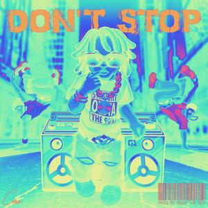 Don't Stop (feat. LdnBoy) [Remix] [Explicit]