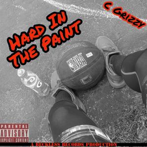 Hard In The Paint(Crunch Time) (Explicit)