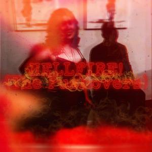 HELLFIRE! 9The Pushovers - **** OFF Pt.2) (feat. Kåvila) (Explicit)