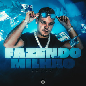 Fazendo Milhão (Explicit)