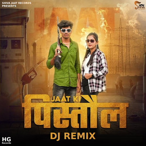 Jaat Ki Pistol (Dj Remix)
