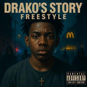 Drakos story freestyle (Explicit)