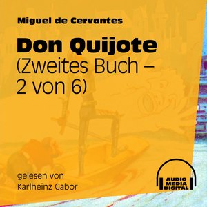 Don Quijote (Zweites Buch) [2 von 6]