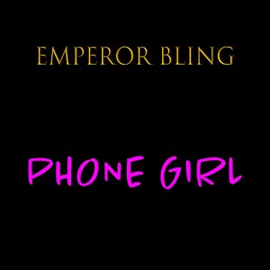 Phone Girl (Explicit)