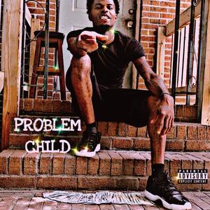 Problem Child (Explicit)