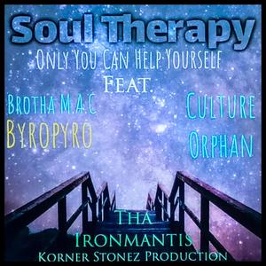 Soul Therapy(feat. Cuture Orphan, Byron Richard & Brotha M.A.C.) (Explicit)