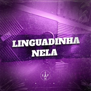 Linguadinha Nela (Explicit)