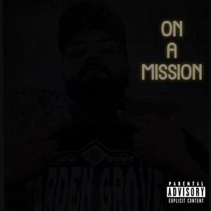 On a Mission (Explicit)