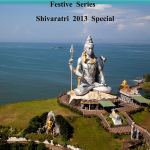 Festive Series - Shivaratri 2013 Special