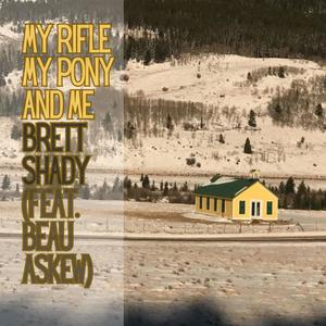 My Rifle, My Pony and Me (feat. Beau Askew)