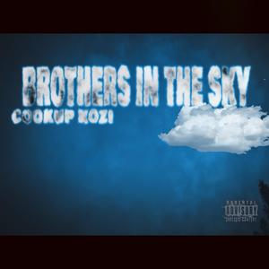 Brothers In The Sky (Explicit)