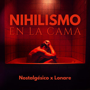 Nihilismo en la Cama (Explicit)