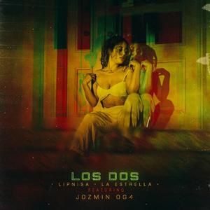 LOS DOS (feat. Jozmin OG)