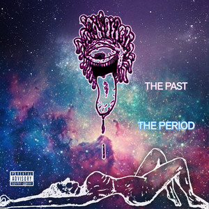 The Past and the Period (Explicit)