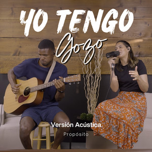 Yo Tengo Gozo (Versión Acústica)