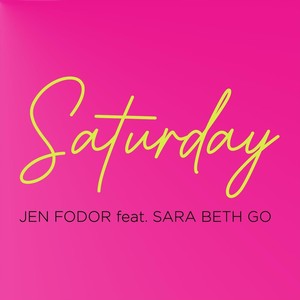 Saturday (Radio Edit) [feat. Sara Beth Go & Nathan K.]