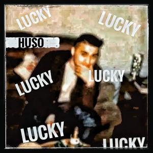 Lucky (Explicit)