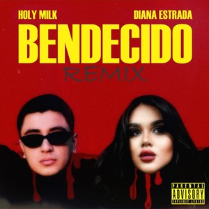 Bendecido (Remix) [Explicit]