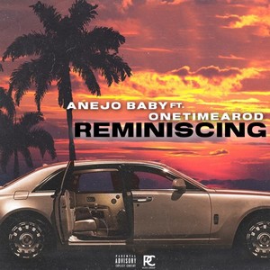 Reminiscing (Explicit)