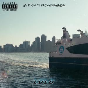 LuLu (feat. TJ BROWN & HIGHENDSU) (Explicit)