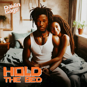 Hold the Bed (Explicit)