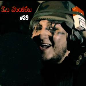 La Sesión #39 (Explicit)