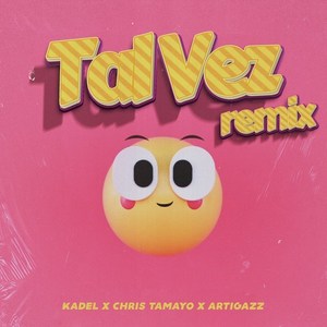 Tal Vez (Remix)