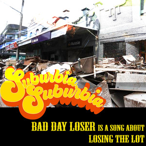 BAD DAY LOSER