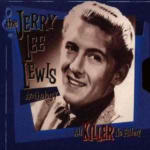 The Jerry Lee Lewis Anthology: All Killer No Filler!