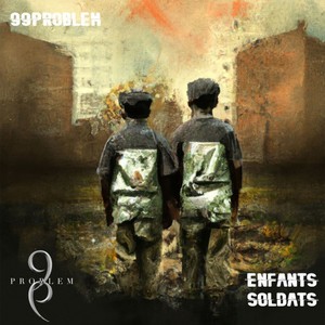 Enfants Soldats (Explicit)