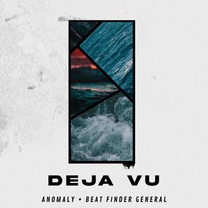 Deja Vu (feat. Beat Finder General) [Explicit]