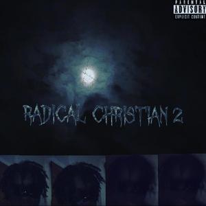 Radical Christian 2