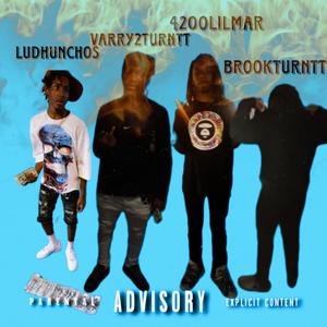 Uh huhhh (feat. Varry2turntt, 4200lilmar & Brookturntt) (Explicit)