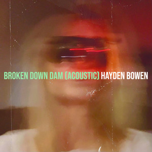 Broken Down Dam (Acoustic)