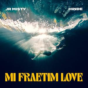 Me Fraetim Love (feat. Hinde)