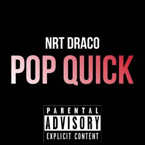 Pop Quick (Explicit)