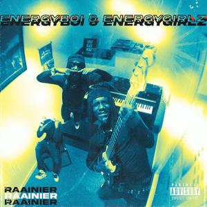 Raainier - Energyboi & Energygirlz School