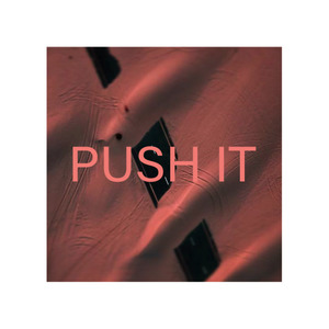 Push it