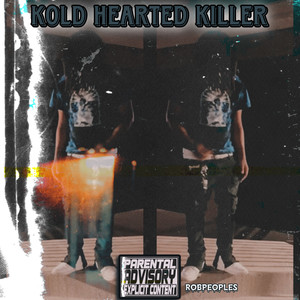 KOLD HEARTED KILLER (Explicit)