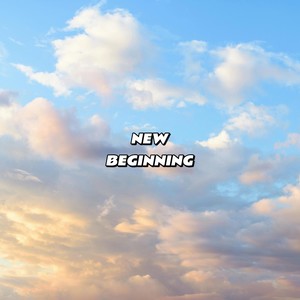 NEW BEGINNING