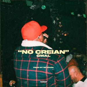No Creian (Explicit)