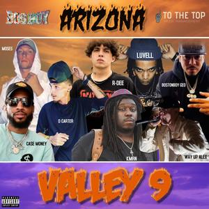 Valley 9 (feat. Case Money, Moses Todd, Kmrn, R-Dee, WayUpAlex, Luvell & BostonBoy Geo) [Explicit]