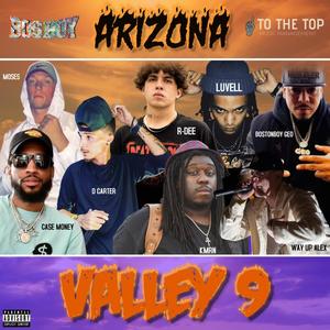Valley 9 (feat. Case Money, Moses Todd, Kmrn, R-Dee, WayUpAlex, Luvell & BostonBoy Geo) (Explicit)