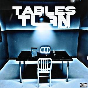 Tables Turn (Freestyle) (Explicit)