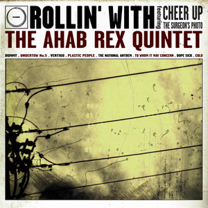 Rollin' With The Ahab Rex Quintet