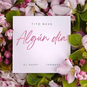 Algún día (feat. Elgaspi & Yannkrz) [Explicit]