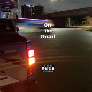 On tHe roAd (feat. yvng trvpp &GIB) [Explicit]