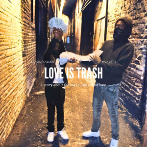 Love Is Trash