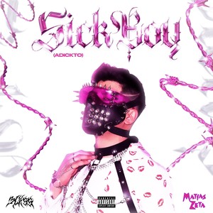 Sick Boy (ADiCKTO) (Explicit)
